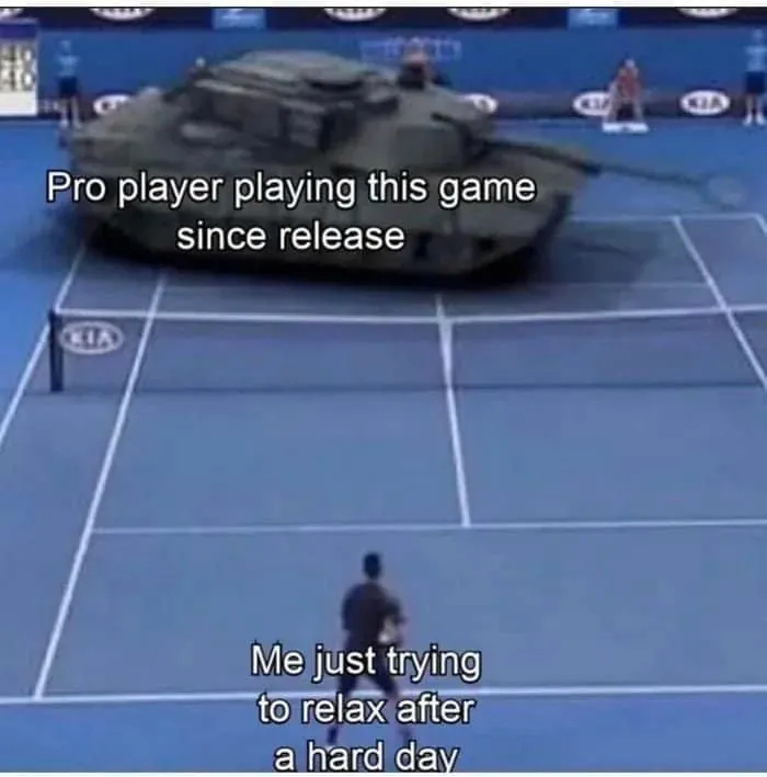 Pro player playing this game since release / Me just trying to relax after a hard day