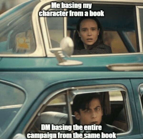 The Umbrella Academy Car Meme: Me basing my character from a book