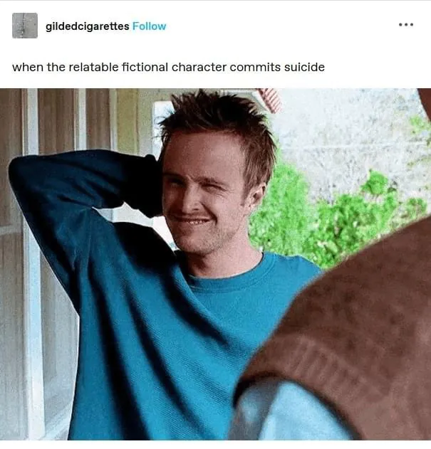 When the relatable fictional character commits suicide