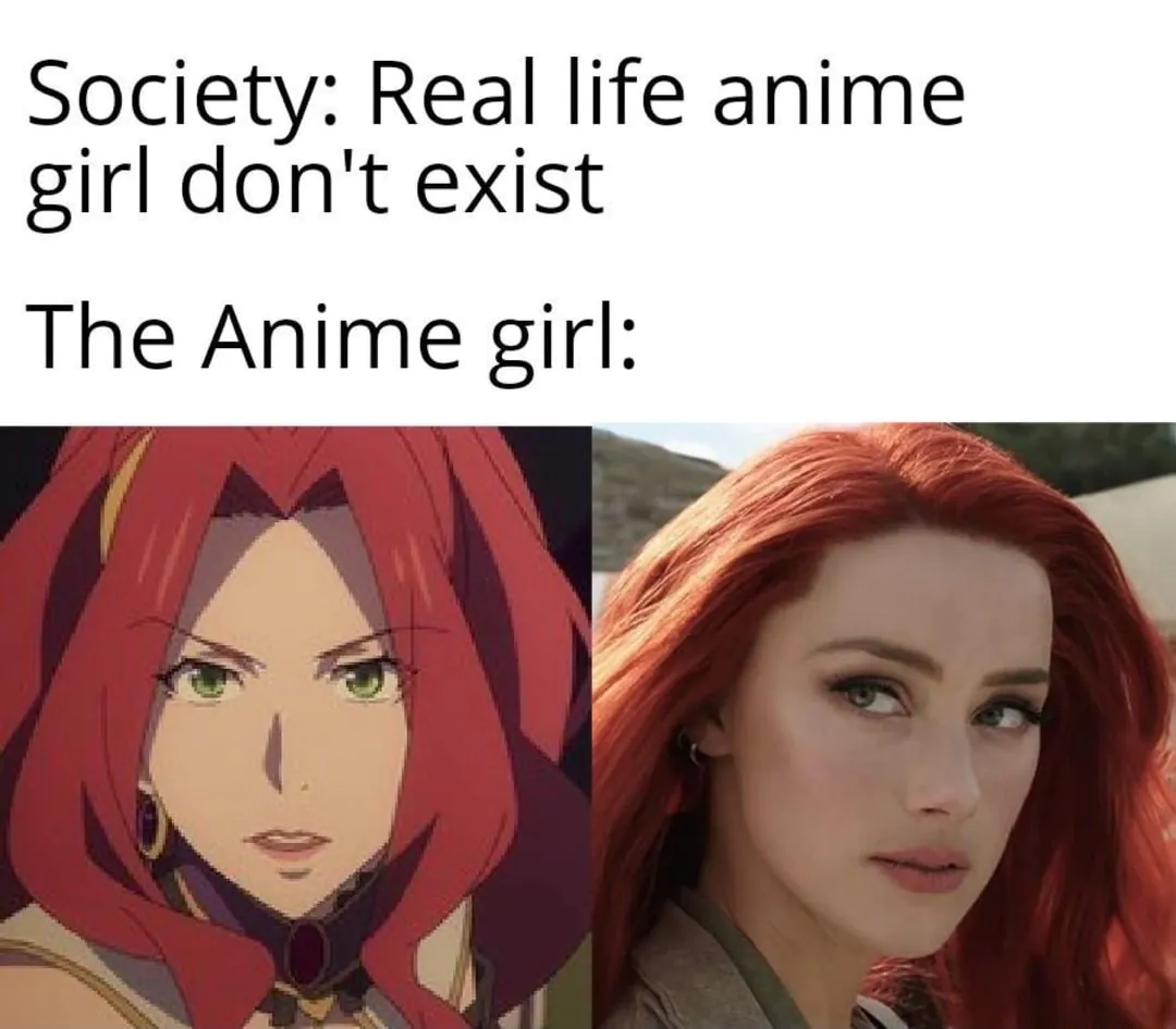 Society: Real life anime girl don't exist / The Anime girl
