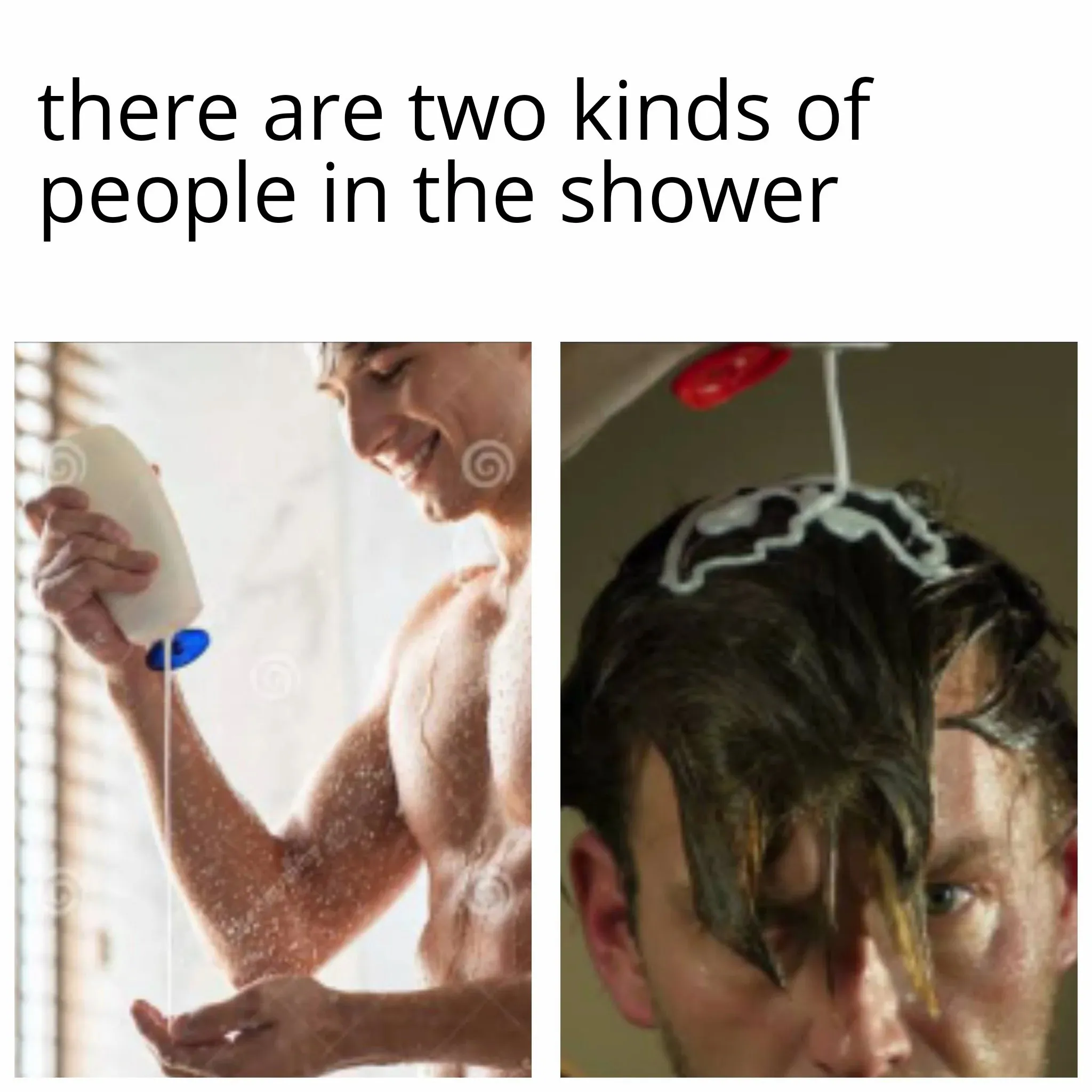 there are two kinds of people in the shower