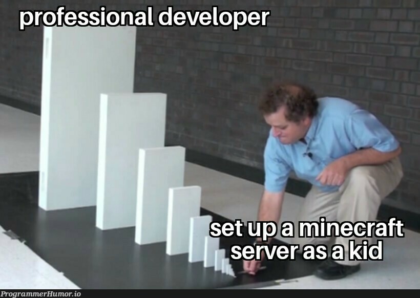 Domino Effect: Professional Developer Sets Up Minecraft Server as a Kid - Meme Humor
