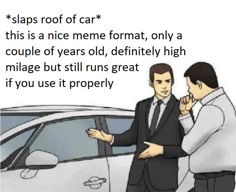 17 Absurdly Funny Slaps Roof of Car Memes and Blank Templates12