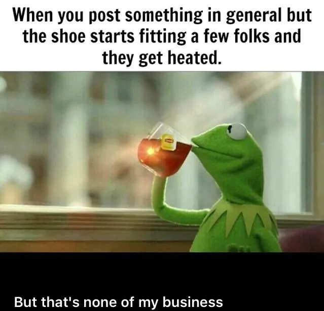 17 Relatable Kermit Sipping Tea Memes The Best None of My Business Templates1 17 Relatable Kermit Sipping Tea Memes The Best None of My Business Templates1