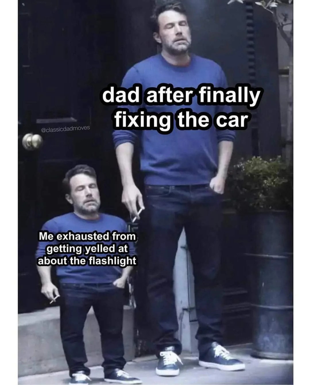 Ben Affleck Smoking: Dad After Fixing Car Me Exhausted From Flashlight Yell Meme