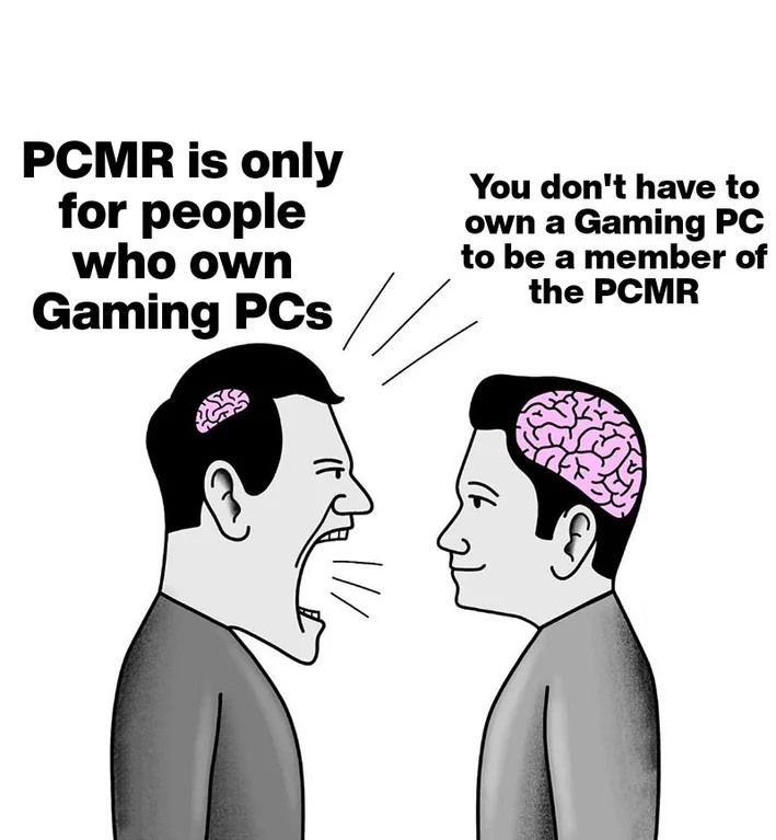 Small Brain Yelling at Big Brain Meme: PCMR is only for people who own Gaming PCs