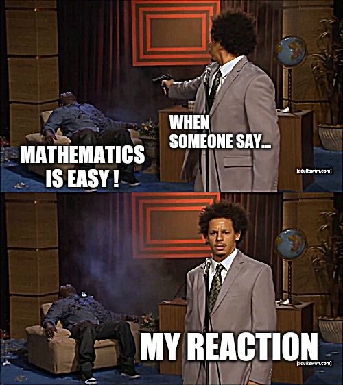 Who Killed Hannibal Meme: Mathematics is easy!
