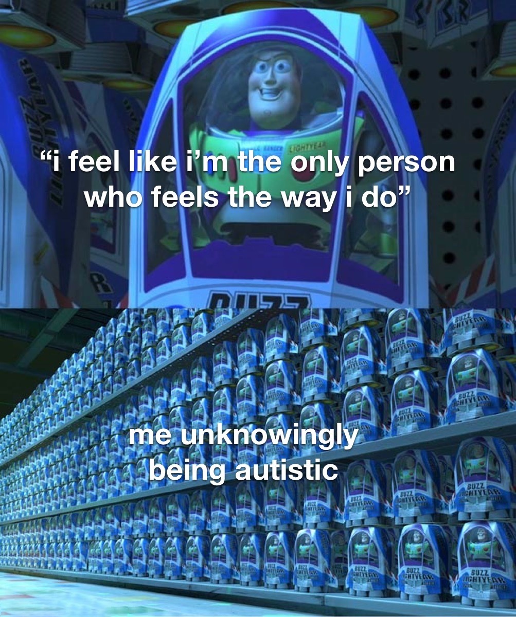 Buzz Lightyear Clone Meme: "i feel like i'm the only person who feels the way i do"