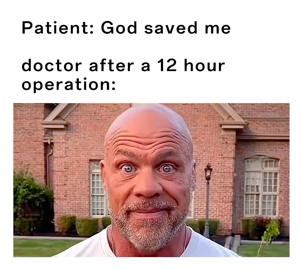 Bald Guy Staring Meme: Doctor after a 12 hour operation