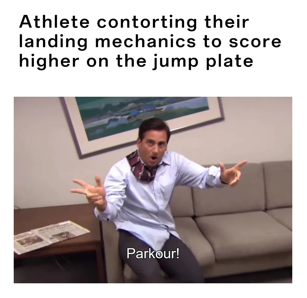 [Parkour! Meme] Athlete contorting their landing mechanics to score higher on the jump plate
