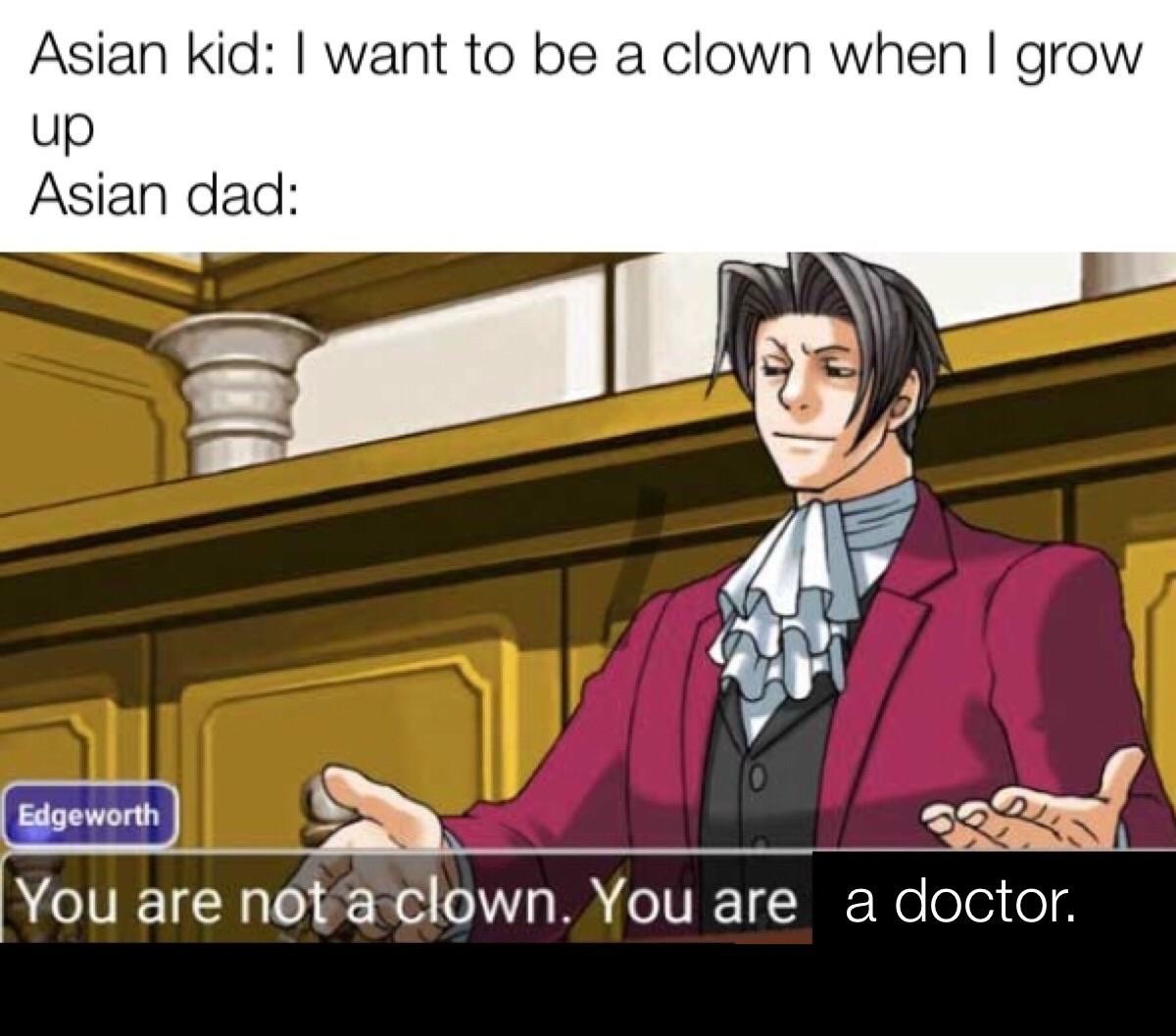 Asian Dad vs Kid Clown Dream Ace Attorney Meme