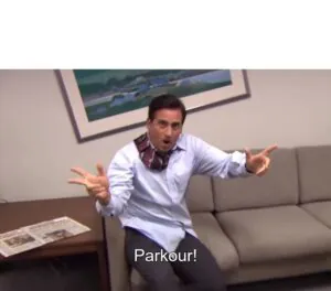 20 "Parkour!" Memes That Perfectly Capture Life's Most Illogical Transitions