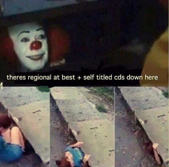 Pennywise in the sewer meme offers cds down here
