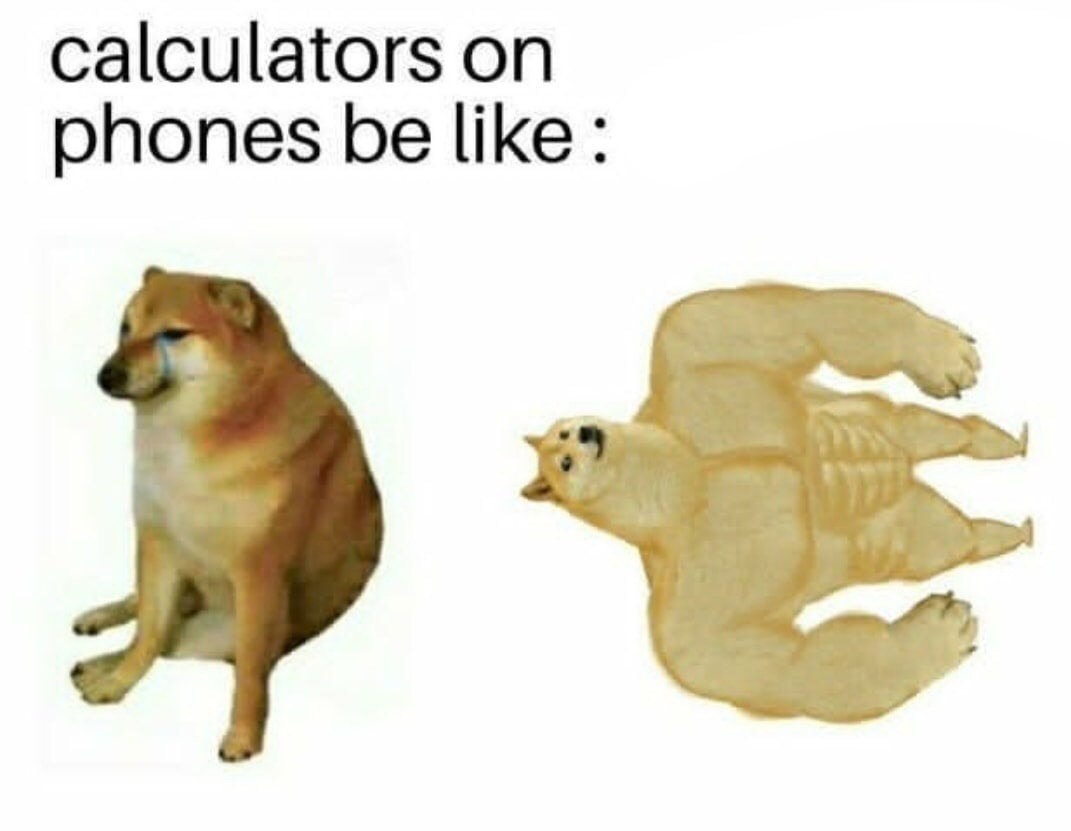 Buff Doge vs Cheems meme showing phone calculator hidden power