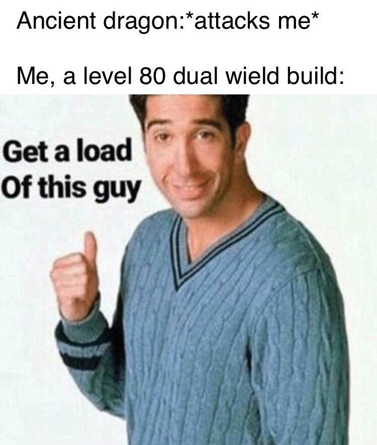 Get a load of this guy funny ross meme about overpowered game character