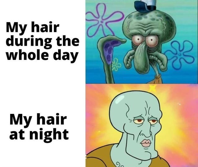 Squidward Meme: Hair Daytime vs Nighttime Routine Comparison