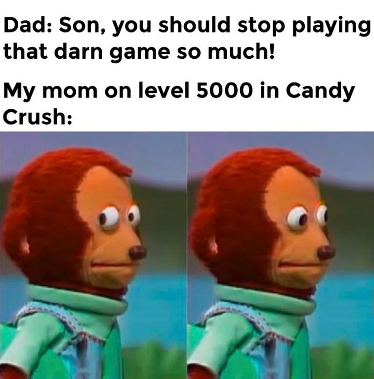 Monkey Puppet: Relatable family gaming meme with monkey puppet face