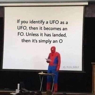 Spider-Man Presentation Meme explaining how identifying a UFO changes it