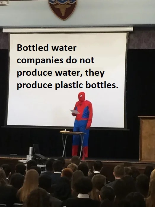 Spider-Man Presentation Meme about bottled water companies making plastic