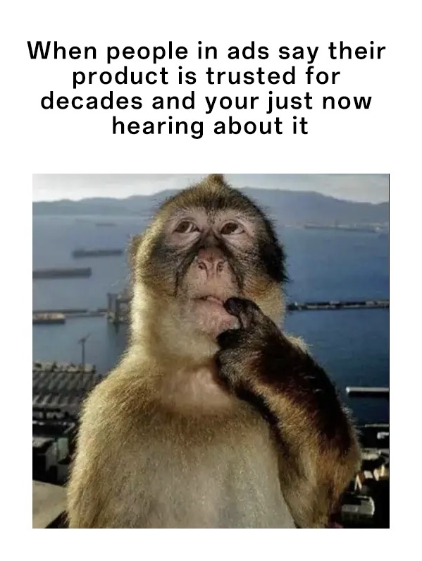 Thinking Monkey: Monkey Reacts To Long Trusted Ad Products In Meme