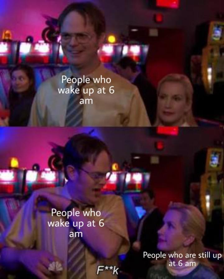 Angela scares dwight meme about 6 am early birds vs night owls