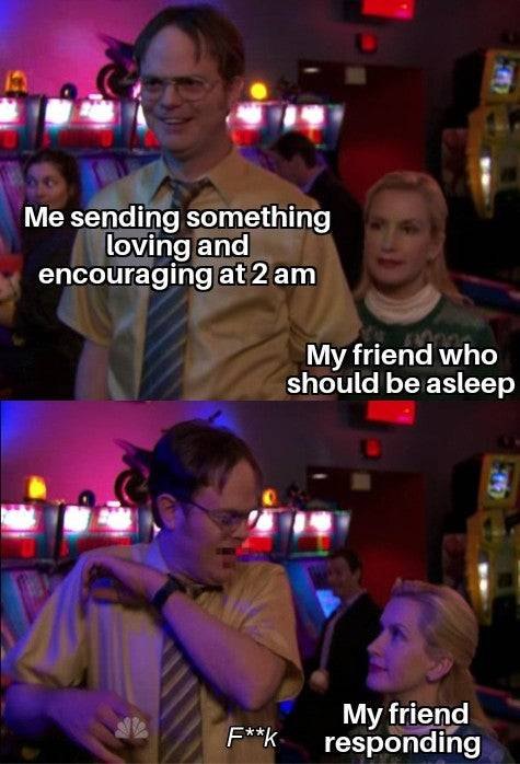 Angela scares dwight meme about texting friends at 2am and getting replies
