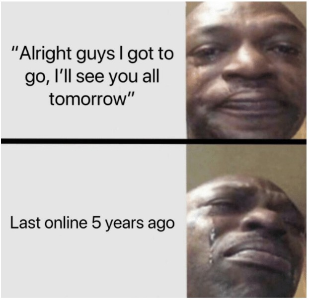 Black man crying meme about online friends who never came back