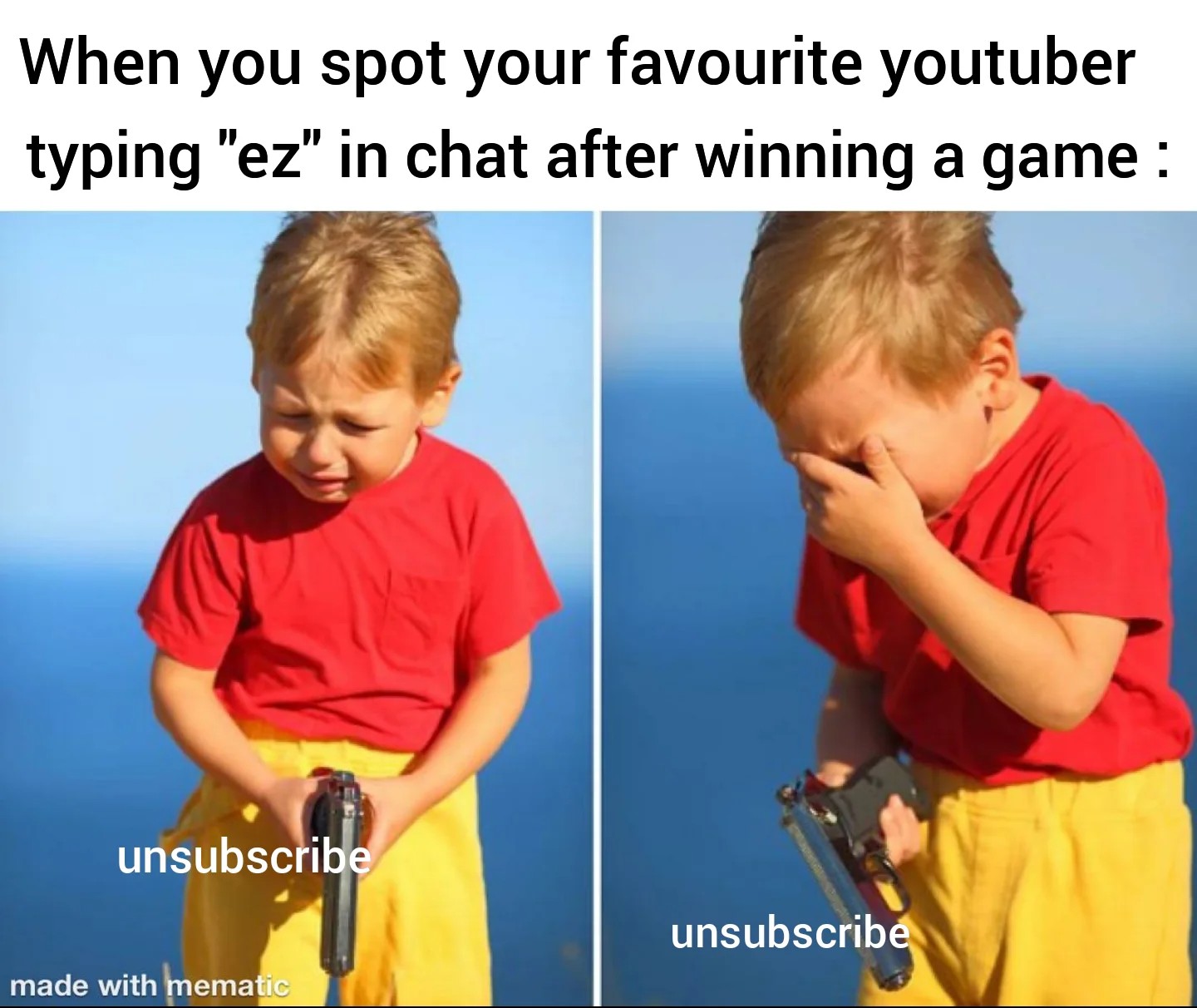 Crying kid with gun meme upset at favorite youtuber typing ez in chat