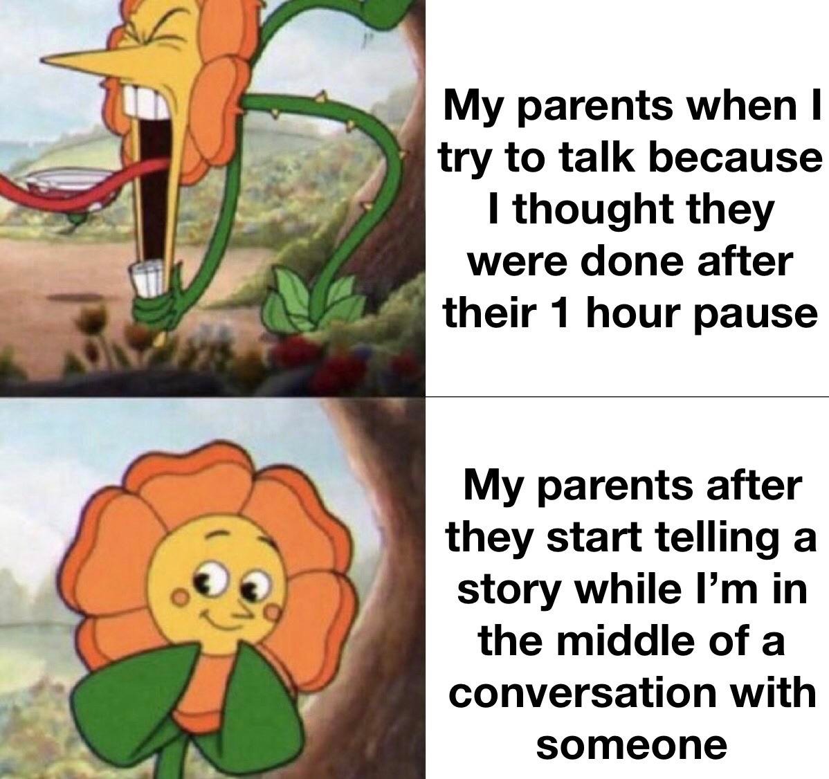 Cuphead flower meme parents double standards about talking turns