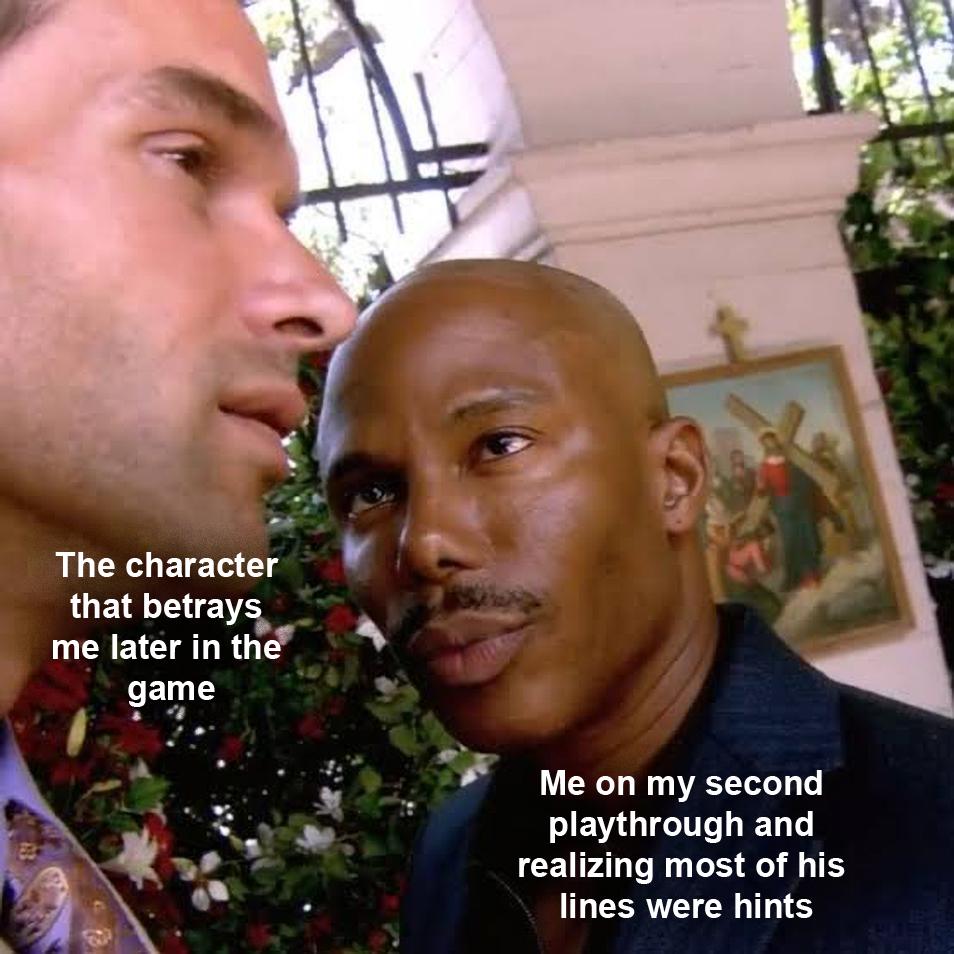 Doakes meme staring at the betraying game character realizing all hints on second playthrough