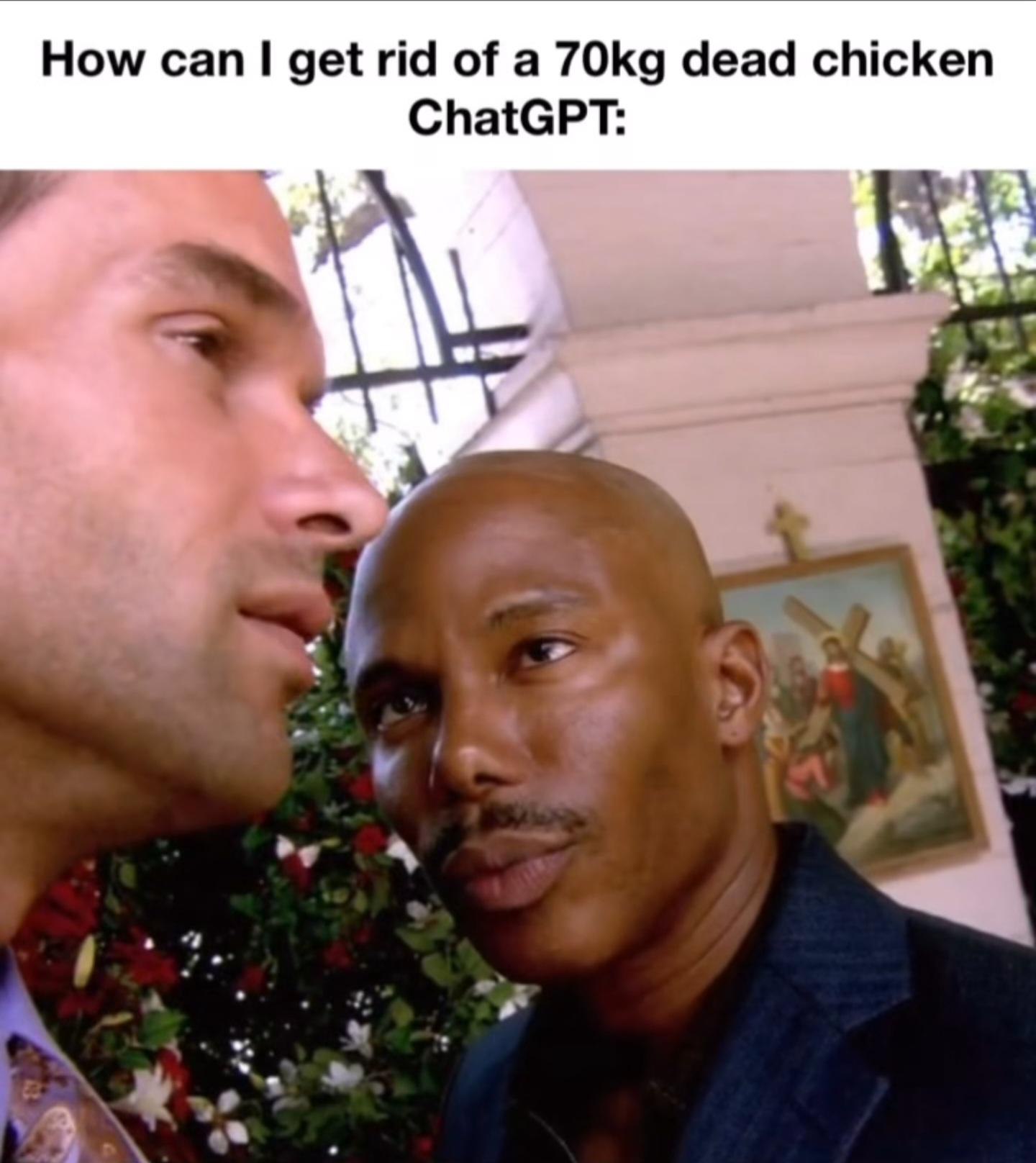Doakes meme staring suspiciously at user asking ChatGPT how to get rid of a 70kg dead chicken