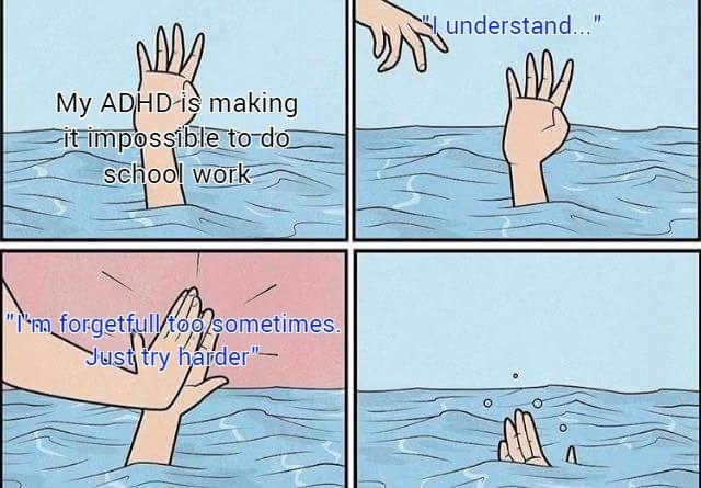 Drowning high five meme adhd student told to just try harder
