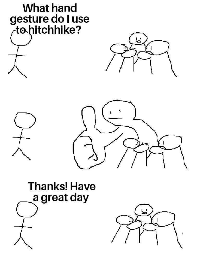 Giant thumb guy meme hitchhiking gesture funny conversation scene