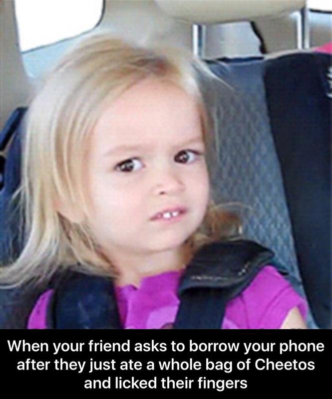 Side eye chloe meme distrusting friend asking to borrow phone after eating cheetos and licking fingers