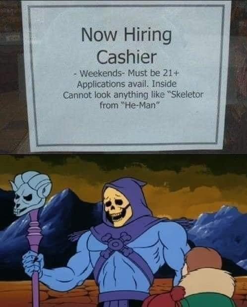Skeletor meme denied cashier job over hiring sign