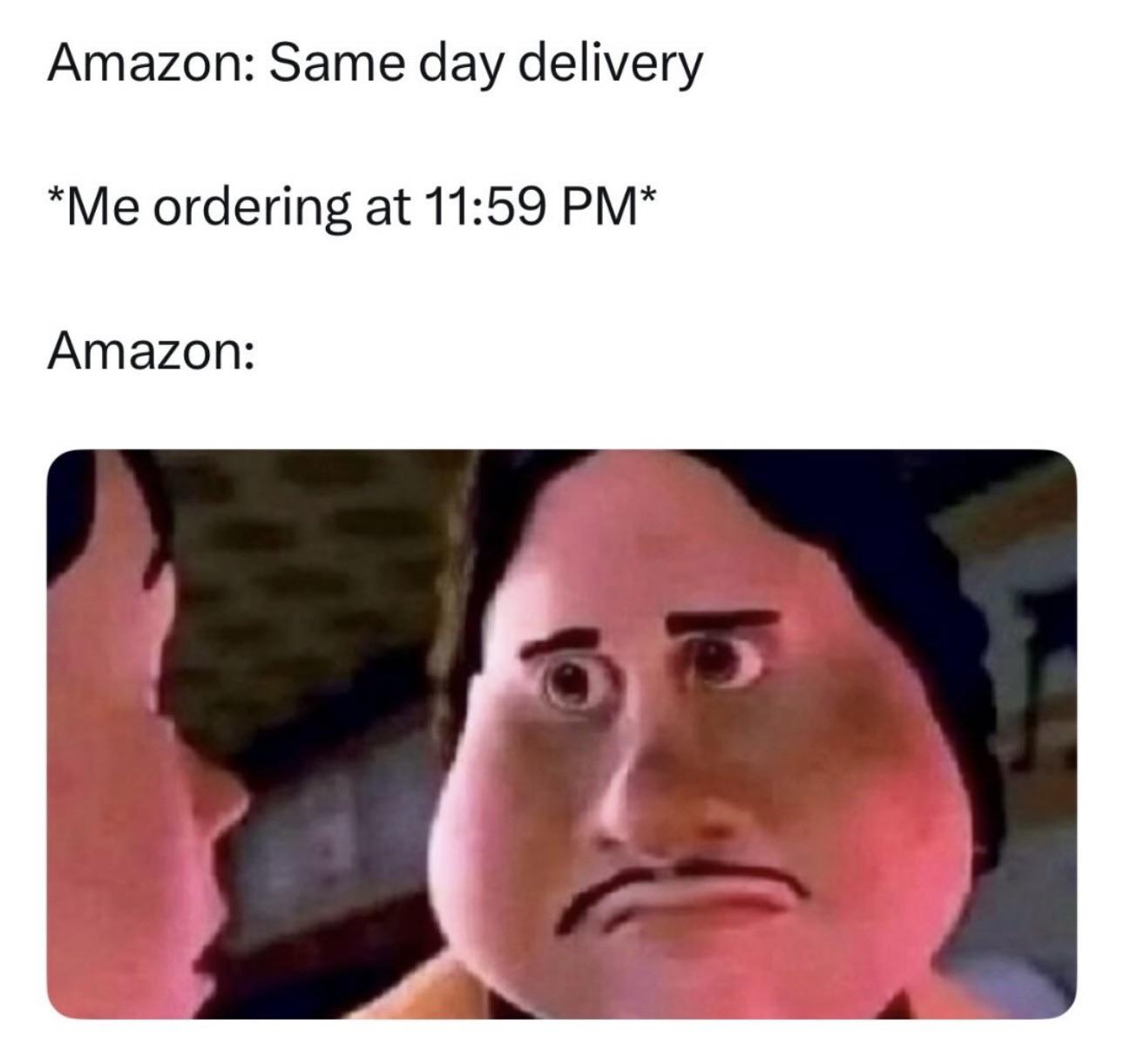 Monster house staring face meme confused by 11:59 pm last minute amazon same day delivery order Monster house staring face meme confused by 11:59 pm last minute amazon same day delivery order