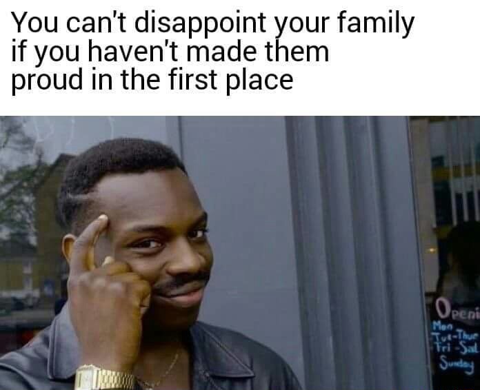 Thinking black guy meme realizes you can't disappoint family