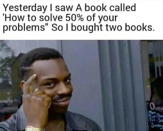 Thinking black guy meme buys two books to solve all problems