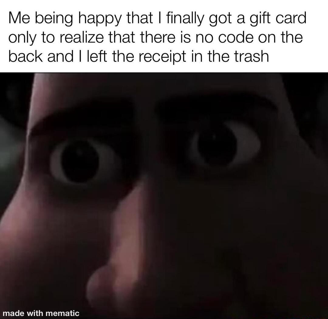 Tighten staring meme finding gift card no code receipt in trash