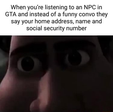 Tight staring meme shocked when gta npc leaks your private info