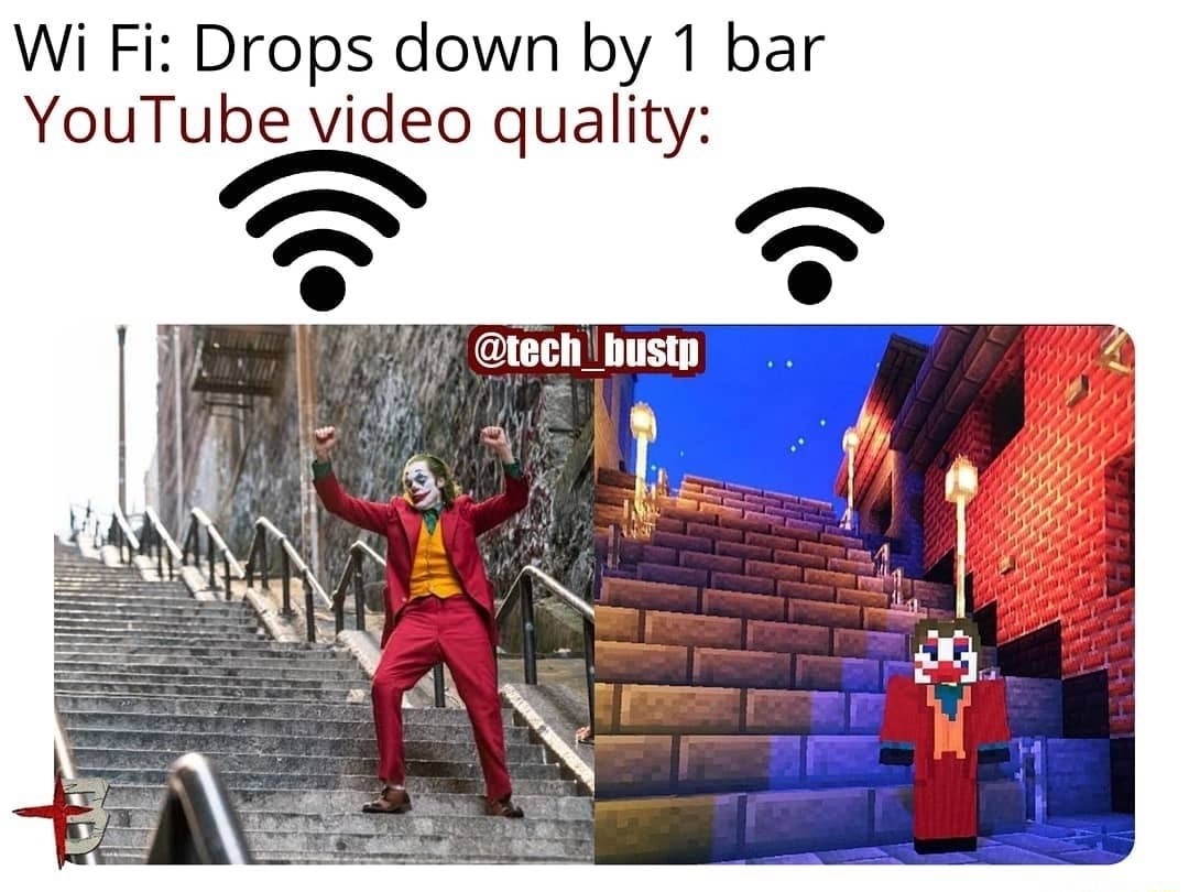 Joker dance meme youtube quality drops when wifi loses 1 bar