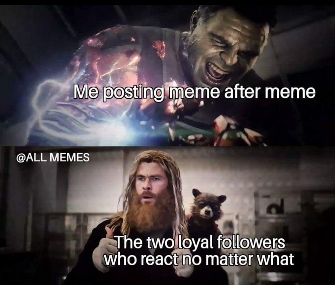Hulk thor thumbs up meme spamming memes for loyal followers Hulk thor thumbs up meme spamming memes for loyal followers
