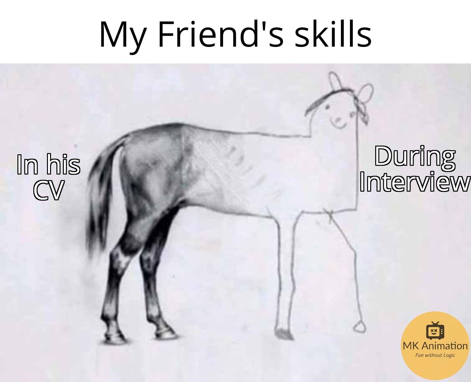 Unfinished horse drawing meme fakes skills on cv during interview
