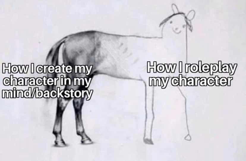 Unfinished horse drawing meme compare character creation and roleplay